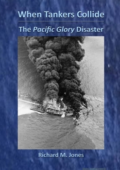 Paperback When Tankers Collide - The Pacific Glory Disaster Book