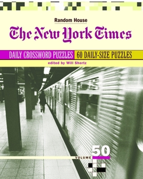 Paperback The New York Times Daily Crossword Puzzles, Volume 50 Book