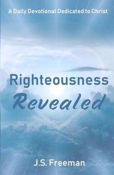 Paperback Righteousness Revealed: A Daily Devotional Book