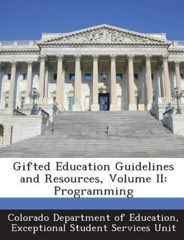 Paperback Gifted Education Guidelines and Resources, Volume II: Programming Book