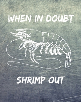 Paperback When In Doubt Shrimp Out: 2020 Monthly & Weekly Planner: Great Gift For Brazilian Jiu Jitsu BJJ MMA Fighters Book