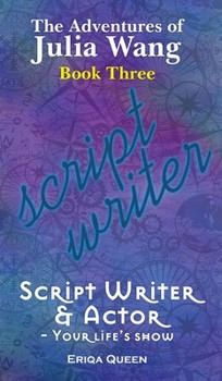 Hardcover Script Writer & Actor: Your life's show Book