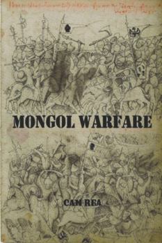 Paperback Mongol Warfare: Strategy, Tactics, Logistics, and More! Book