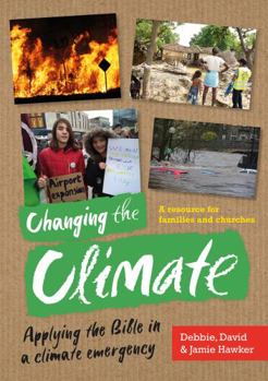 Tankobon Softcover Changing the Climate: Applying the Bible in a climate emergency Book