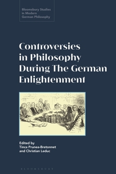 Hardcover Debates, Controversies, and Prizes: Philosophy in the German Enlightenment Book