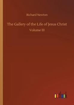 Paperback The Gallery of the Life of Jesus Christ Book