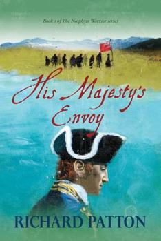 His Majesty's Envoy - Book #1 of the Neophyte Warrior