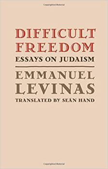 Difficult Freedom: Essays on Judaism (Johns Hopkins Jewish Studies) - Book  of the Johns Hopkins Jewish Studies