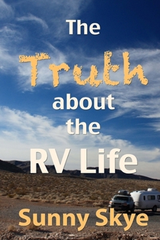 Paperback The Truth about the RV Life Book