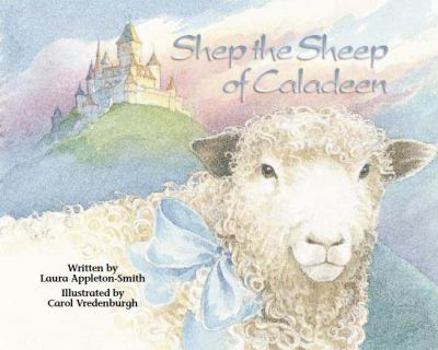 Paperback Shep: The Sheep of Caladeen Book