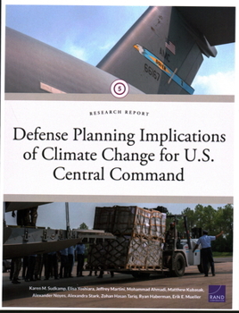 Paperback Defense Planning Implications of Climate Change for U.S. Central Command Book