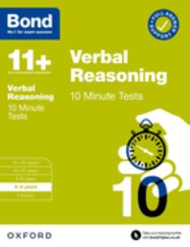 Paperback Bond 11+: Bond 11+ Verbal Reasoning 10 Minute Tests with Answer Support 8-9 years Book