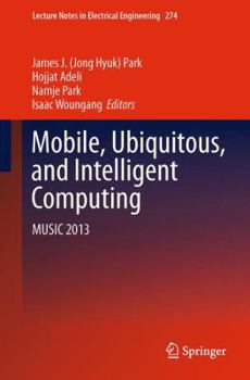 Paperback Mobile, Ubiquitous, and Intelligent Computing: Music 2013 Book