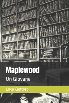 Maplewood: Un Giovane (Italian Edition)