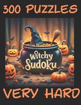 Paperback Witchy Sudoku - 300 Puzzles - Level: Very Hard - Sudoku Extreme - Halloween Edition Book