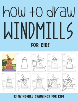 Paperback How to Draw Windmills for Kids Book