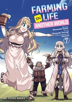 Farming Life in Another World Volume 7 - Book #7 of the Farming Life in Another World Manga