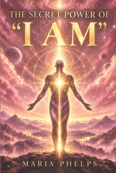 Paperback Secret Power of I AM: Awakening the Divine Within Book