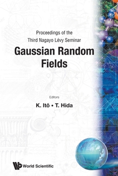 Paperback Gaussian Random Fields - Proceedings of the Third Nagayo Levy Seminar Book