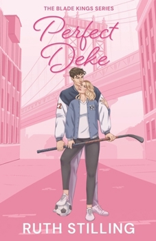 Perfect Deke (The Blade Kings)