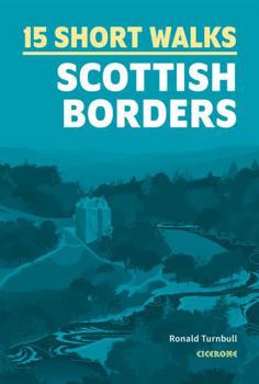 Paperback 15 Short Walks in the Scottish Borders Book