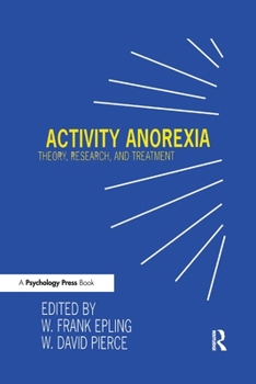 Paperback Activity Anorexia: Theory, Research, and Treatment Book