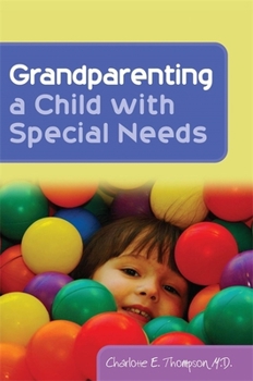 Paperback Grandparenting a Child with Special Needs Book