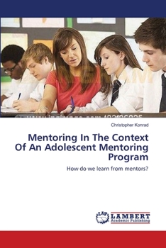 Paperback Mentoring In The Context Of An Adolescent Mentoring Program Book