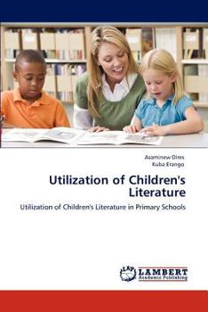 Paperback Utilization of Children's Literature Book