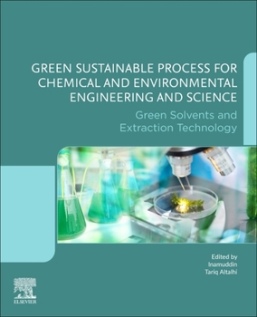 Paperback Green Sustainable Process for Chemical and Environmental Engineering and Science: Green Solvents and Extraction Technology Book