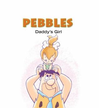 Hardcover Pebbles: Daddy's Girl Book