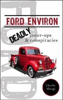 Paperback Ford Environ: Deadly Cover-Ups and Conspiracies Book