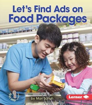 Let's Find Ads on Food Packages - Book  of the Learn about Advertising