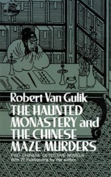 Paperback The Haunted Monastery and the Chinese Maze Murders Book
