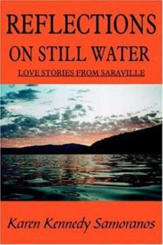 Hardcover Reflections on Still Water: Love Stories from Saraville Book