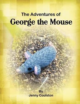 Paperback The Adventures of George the Mouse Book