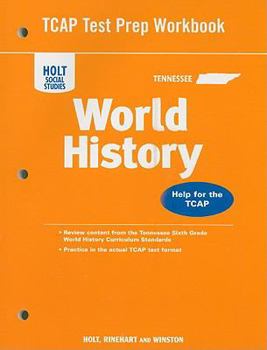 Paperback Holt Social Studies Tennessee World History TCAP Test Prep Workbook: Help for the TCAP Book