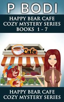 Happy Bear Cafe Series Books 1-7: Happy Bear Cafe Cozy Mystery Series