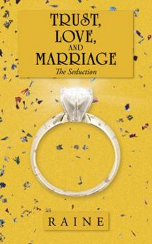 Paperback Trust, Love, and Marriage: The Seduction Book