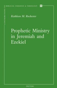 Paperback Prophetic Ministry in Jeremiah and Ezekiel Book