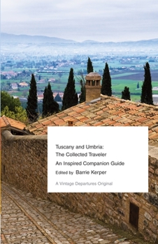 Paperback Tuscany and Umbria: The Collected Traveler--An Inspired Companion Guide Book