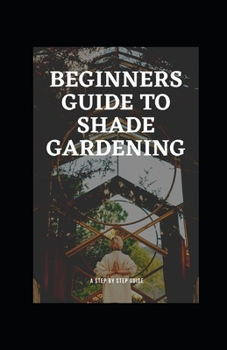 Paperback Beginners Guide to Shade Gardening Book