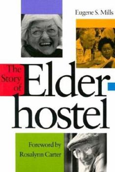 Paperback The Story of Elderhostel: Writings '67-'72 Book