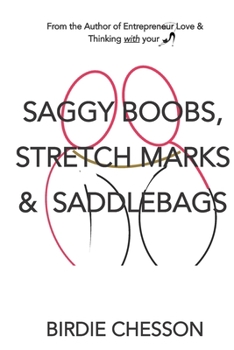 Paperback Saggy Boobs, Stretch Marks and Saddlebags Book