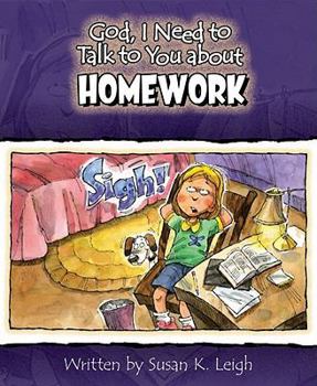God I Need to Talk to You about Homework - Book  of the God I Need to Talk To You