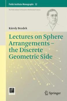 Hardcover Lectures on Sphere Arrangements - The Discrete Geometric Side Book