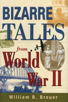 Hardcover Bizarre Tales from World War II Book