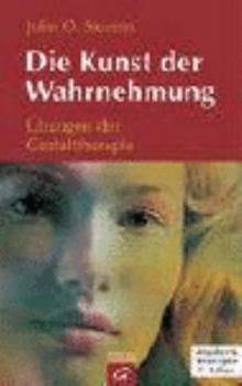 Perfect Paperback Die Kunst der Wahrnehmung: Übungen der Gestalttherapie [German] Book