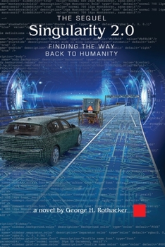 Paperback Singularity 2.0 - The Sequel: Finding the Way Back to Humanity Book