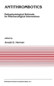 Hardcover Antithrombotics: Pathophysiological Rationale for Pharmacological Interventions Book
